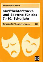 Kurztheaterstücke und Sketche - 7.-9. Schuljahr - Bergedorfer Kopiervorlagen 226