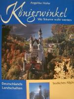 Angelika Hofer: Königswinkel: Bilder ein