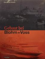 Blohm & Voss. Gebaut bei Blohm + Voss.