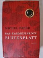 Michel Faber: Das karmesinrote Blütenbla