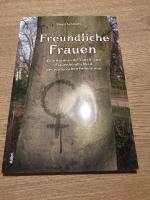 Freundliche Frauen - Eine Kritik an der Juden- und Frauenfeindlichkeit des esoterischen Feminismus