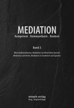 Mediation - Kompetent. Kommunikativ. Konkret - Band 2