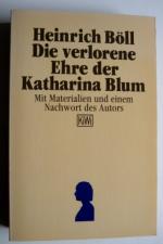 Die verlorene Ehre der Katharina Blum oder: Wie Gewalt entstehen und wohin sie führen kann - Erzählung - Mit Materialien und einem Nachwort des Autors. (= KiWi 62)