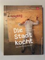 Die Stadt kocht - Das Berlin Kochbuch