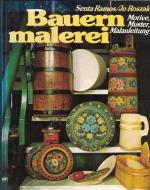 Bauernmalerei. Motive, Muster, Malanleitung.