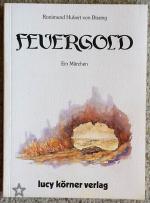 Bissing, Ronimund H von: Feuergold - Ein Bissing, Ronimund H von: Feuergold - Ein