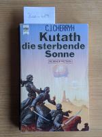 Cherryh, C J: Kutath - Die sterbende Son