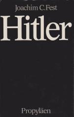 Fest, Joachim C.: Hitler Fest, Joachim C.: Hitler