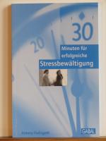 30 Minuten für erfolgreiche Stressbewältigung