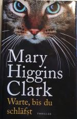 Higgins Clark, Mary: Warte, bis du schlä Higgins Clark, Mary: Warte, bis du schlä