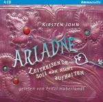 Kirsten John: Ariadne - Zeitreisende sol
