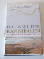 Die Insel der Kannibalen Stalins vergessener Gulag neuwertig TOP!!!