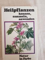 HEILPLANZEN  kennen, sammeln, anwenden