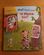 Klopf, klopf, klopf, ist Mama hier?