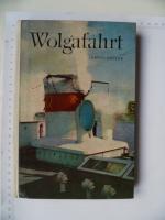 Wolgafahrt mit Illustrationen von Wladimir Bogatkin