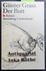 Der Butt : Roman + 3 kleine Zeitungsausschnitte über Grass - Sammlung Luchterhand ; 650 -
