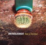 Another Late Night - Mixed By Rae & Christian
