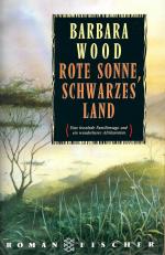 Barbara Wood: Rote Sonne, schwarzes Land
