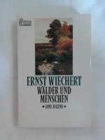 Ernst Wiechert: Wälder und Menschen.