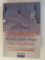 Lilo Berg: Brustkrebs. Wissen gegen Angs
