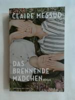 Claire Messud: Das brennende Mädchen: Ro