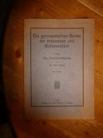 Die gymnastischen Spiele der Indonesier und Südseevölker. 1. Teil: Die Zweikampfspiele