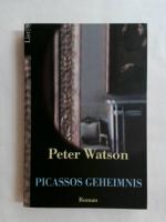 Peter Watson: Picassos Geheimnis.