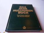 Das Jahr-Millionen-Buch- Band 1 und 2 : Vom Urknall zum Neandertaler / Vom Homo sapiens bis Christi Geburt