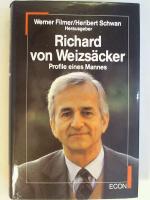 Richard von Weizsäcker - Profile eines Mannes.