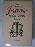 Fanny Deschamps: Jeanne in den Gärten: R