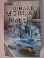 Richard Morgan: Profit: Roman.