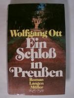 Wolfgang Ott: Ein Schloss in Preussen: R