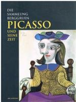 Picasso und seine Zeit