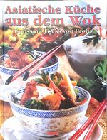 Asiatische Küche aus dem Wok - Tipps und Tricks von Profis