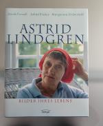 Astrid Lindgren - Bilder ihres Lebens