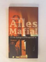Stephan Maus: Alles Mafia!: Eine Gangsta