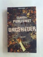 Claudia Puhlfürst: Ungeheuer.