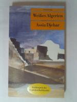 Assia Djebar: Weißes Algerien (Unionsver