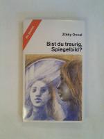 Zibby Oneal: Bist du traurig, Spiegelbil