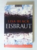 Lisa Black: Eisbraut: Thriller.