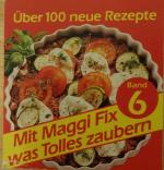 Maggi Kochstudio: Mit Maggi Fix was Toll