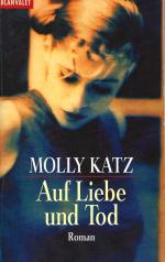 Molly Katz: Auf Liebe und Tod