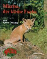 Mischa, der kleine Fuchs