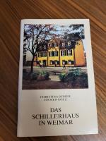 Das Schillerhaus in Weimar; Nationale Forschungs- und Gedenkstätten der klassischen deutschen Literatur