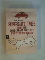 Mark Haddon: Supergute Tage oder Die son