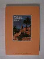 Henes Maier: Mallorcas verborgene Reize.