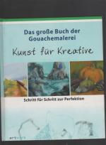 Ute Schmidt: Das grosse Buch der Gouache