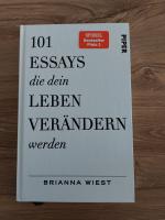 101 Essays, die dein Leben verändern werden