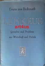 Lynkeus : Gestalten und Probleme aus Wirtschaft und Politik.