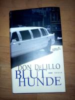 Don DeLillo: Bluthunde